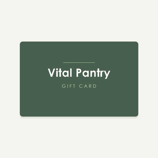 Vital Pantry gift card, emailed to the recipient with your own message